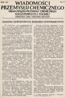 Wiadomości Przemysłu Chemicznego : organ Związku Przemysłu Chemicznego Rzeczypospolitej Polskiej. R. 8, 1933, nr 17