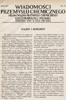 Wiadomości Przemysłu Chemicznego : organ Związku Przemysłu Chemicznego Rzeczypospolitej Polskiej. R. 13, 1938, nr 10