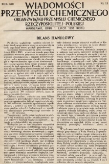 Wiadomości Przemysłu Chemicznego : organ Związku Przemysłu Chemicznego Rzeczypospolitej Polskiej. R. 13, 1938, nr 13