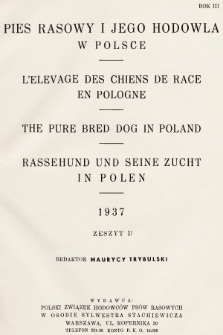 Pies Rasowy i Jego Hodowla w Polsce : kwartalnik Polskiego Związku Hodowców Psów Rasowych. R. 3, 1937, z. 2