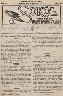Sokół : organ Dzielnic Wielkopolskiej i Pomorskiej Związku Sokołów Polskich. R. 25, 1926, nr 12