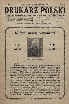 Drukarz Polski : organ Stowarzyszenia Drukarzy i pokrewnych zawodów Polski Zachodniej. 1926, nr 11