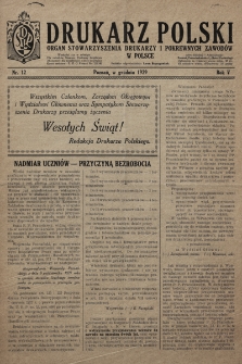 Drukarz Polski : organ Stowarzyszenia Drukarzy i Pokrewnych Zawodów w Polsce. 1929, nr 12