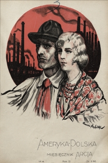 Ameryka-Polska : miesięcznik ilustrowany literacko-ekonomiczny: [miesięcznik M. Arcta]. 1925, nr 4