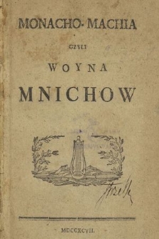 Monacho-Machia czyli Woyna Mnichow