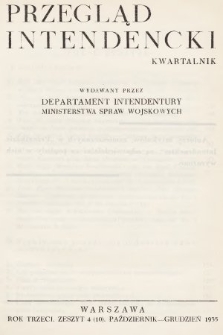 Przegląd Intendencki : kwartalnk wydawany przez Departament Intendentury Ministerstwa Spraw Wojskowych. 1935, nr 4