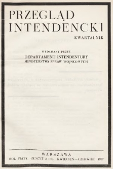 Przegląd Intendencki : kwartalnk wydawany przez Departament Intendentury Ministerstwa Spraw Wojskowych. 1937, nr 2