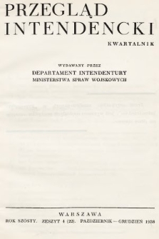 Przegląd Intendencki : kwartalnk wydawany przez Departament Intendentury Ministerstwa Spraw Wojskowych. 1938, nr 4