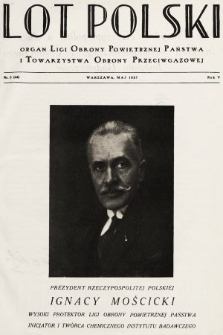 Lot Polski : czasopismo Ligi Obrony Powietrznej Państwa : miesięcznik poświęcony sprawom żeglugi powietrznej. R. 5, 1927, nr 5 (współwydany: Biuletyn Ligi Obrony Powietrznej Państwa nr 30)