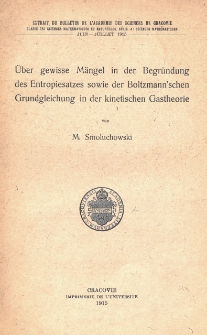 Über gewisse Mängel in der Begründung des Entropiesatzes sowie der Boltzmann'schen Grundgleichung in der kinetischen Gastheorie