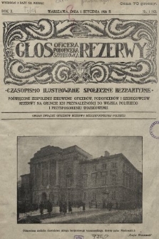 Głos Oficera, Podoficera, Szeregowca Rezerwy : czasopismo ilustrowane, społeczne, bezpartyjne poświęcone zespoleniu ideowemu oficerów, podoficerów i szeregowców rezerwy na gruncie ich przynależności do Wojska Polskiego i przysposobieniu wojskowemu : organ Związku Oficerów Rezerwy RP. 1926, nr 1