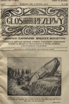 Głos Oficera, Podoficera, Szeregowca Rezerwy : czasopismo ilustrowane, społeczne, bezpartyjne poświęcone zespoleniu ideowemu oficerów, podoficerów i szeregowców rezerwy na gruncie ich przynależności do Wojska Polskiego i przysposobieniu wojskowemu : organ Związku Oficerów Rezerwy RP. 1926, nr 2