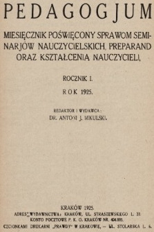 Pedagogjum : miesięcznik poświęcony sprawom seminarjów nauczycielskich, preparand oraz kształcenia nauczycieli. 1925, Spis rzeczy