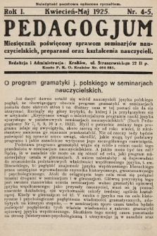 Pedagogjum : miesięcznik poświęcony sprawom seminarjów nauczycielskich, preparand oraz kształcenia nauczycieli. 1925, nr 4-5