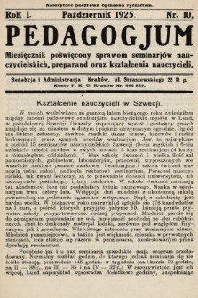 Pedagogjum : miesięcznik poświęcony sprawom seminarjów nauczycielskich, preparand oraz kształcenia nauczycieli. 1925, nr 10