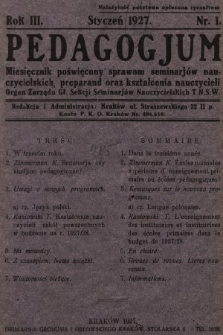 Pedagogjum : miesięcznik poświęcony sprawom seminarjów nauczycielskich, preparand oraz kształcenia nauczycieli : organ Zarządu Głównego Sekcji Seminarjów Naucz. T. N. S. W. 1927, nr 1