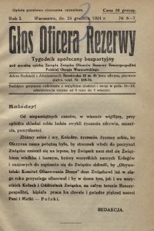 Głos Oficera Rezerwy : tygodnik społeczny bezpartyjny pod moralną opieką Zarządu Związku Oficerów Rezerwy Rzeczypospolitej Polskiej Okręgu Warszawskiego. 1924, № 6-7