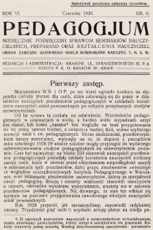 Pedagogjum : miesięcznik poświęcony sprawom seminarjów nauczycielskich, preparand oraz kształcenia nauczycieli : organ Zarządu Głównego Sekcji Seminarjów Nauczyc. T. N. S. W. 1930, nr 6