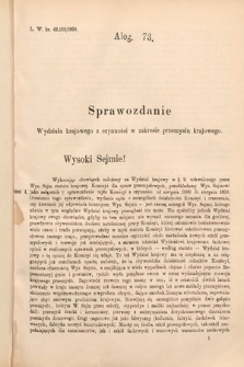 [Kadencja VI, sesja II, al. 73] Alegata do Sprawozdań Stenograficznych z Drugiej Sesyi Szóstego Peryodu Sejmu Krajowego Królestwa Galicyi i Lodomeryi wraz z Wielkiem Księstwem Krakowskiem z roku 1890. Alegat 73