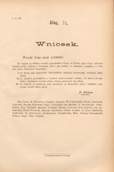 [Kadencja VI, sesja II, al. 74] Alegata do Sprawozdań Stenograficznych z Drugiej Sesyi Szóstego Peryodu Sejmu Krajowego Królestwa Galicyi i Lodomeryi wraz z Wielkiem Księstwem Krakowskiem z roku 1890. Alegat 74