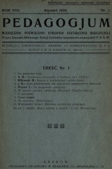 Pedagogjum : miesięcznik poświęcony sprawom kształcenia nauczycieli : organ Zarządu Głównego Sekcji Zakładów Kształcenia Nauczycieli T. N. S. W. 1932, nr 1