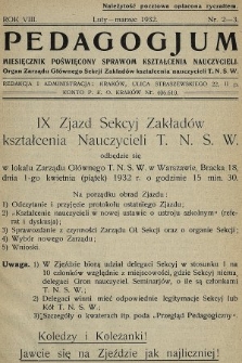 Pedagogjum : miesięcznik poświęcony sprawom kształcenia nauczycieli : organ Zarządu Głównego Sekcji Zakładów Kształcenia Nauczycieli T. N. S. W. 1932, nr 2-3