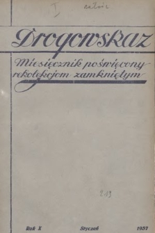 Drogowskaz : miesięcznik poświęcony rekolekcjom zamkniętym. 1937, [nr 1]
