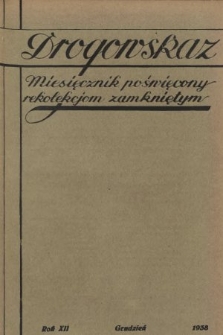 Drogowskaz : miesięcznik poświęcony rekolekcjom zamkniętym. 1938, [nr 12]