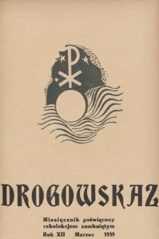 Drogowskaz : miesięcznik poświęcony rekolekcjom zamkniętym. 1939, [nr 3]