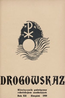 Drogowskaz : miesięcznik poświęcony rekolekcjom zamkniętym. 1939, [nr 8]