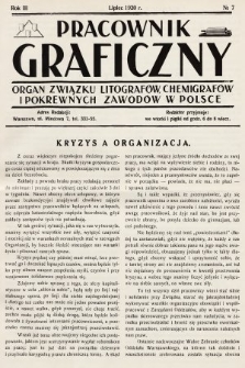 Pracownik Graficzny : organ Związku Litografów, Chemigrafów i Pokrewnych Zawodów w Polsce. 1930, nr 7