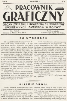 Pracownik Graficzny : organ Związku Litografów, Chemigrafów i Pokrewnych Zawodów w Polsce. 1931, nr 3