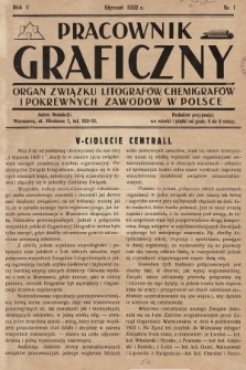 Pracownik Graficzny : organ Związku Litografów, Chemigrafów i Pokrewnych Zawodów w Polsce. 1932, nr 1