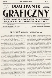 Pracownik Graficzny : organ Związku Litografów, Chemigrafów i Pokrewnych Zawodów w Polsce. 1934, nr 5-6