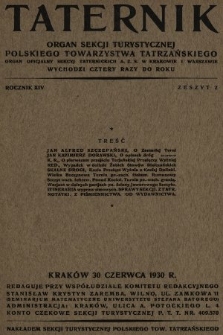 Taternik : organ Sekcji Turystycznej Polskiego Towarzystwa Tatrzańskiego : organ oficjalny Sekcji Taternickiej A. Z. S. w Krakowie : organ oficjalny Sekcji Taternickiej A. Z. S. w Warszawie. R. 14, 1930, nr 2