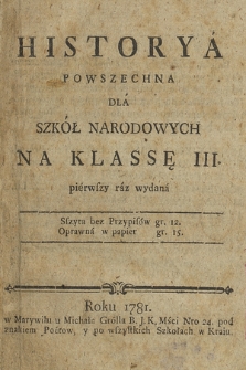 Historya Powszechna Dla Szkół Narodowych Na Klassę III pierwszy raz wydana