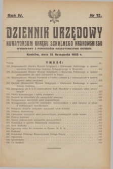 Dziennik Urzędowy Kuratorjum Okręgu Szkolnego Krakowskiego Wydawany z Funduszów Nauczycielstwa Okręgu. R.4, nr 12 (25 listopada 1925)