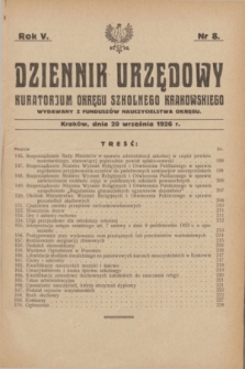 Dziennik Urzędowy Kuratorjum Okręgu Szkolnego Krakowskiego Wydawany z Funduszów Nauczycielstwa Okręgu. R.5, nr 8 (20 września 1926)