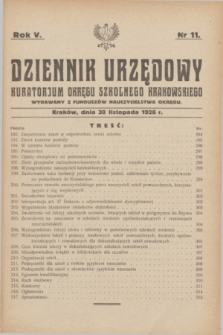 Dziennik Urzędowy Kuratorjum Okręgu Szkolnego Krakowskiego Wydawany z Funduszów Nauczycielstwa Okręgu. R.5, nr 11 (30 listopada 1926)