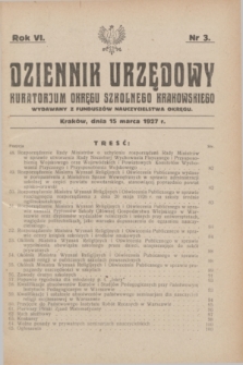Dziennik Urzędowy Kuratorjum Okręgu Szkolnego Krakowskiego Wydawany z Funduszów Nauczycielstwa Okręgu. R.6, nr 3 (15 marca 1927) + dod.