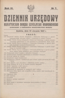 Dziennik Urzędowy Kuratorjum Okręgu Szkolnego Krakowskiego Wydawany z Funduszów Nauczycielstwa Okręgu. R.6, nr 7 (20 sierpień 1927) + dod.