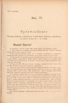 [Kadencja VI, sesja II, al. 88] Alegata do Sprawozdań Stenograficznych z Drugiej Sesyi Szóstego Peryodu Sejmu Krajowego Królestwa Galicyi i Lodomeryi wraz z Wielkiem Księstwem Krakowskiem z roku 1890. Alegat 88