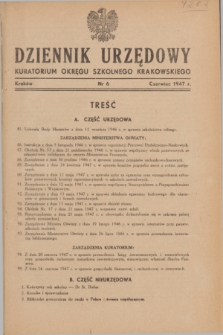 Dziennik Urzędowy Kuratorjum Okręgu Szkolnego Krakowskiego. 1947, nr 6 (czerwiec)