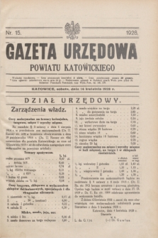 Gazeta Urzędowa Powiatu Katowickiego. 1928, nr 15 (14 kwietnia)