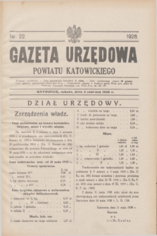 Gazeta Urzędowa Powiatu Katowickiego. 1928, nr 22 (2 czerwca)