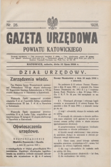 Gazeta Urzędowa Powiatu Katowickiego. 1928, nr 28 (15 lipca)