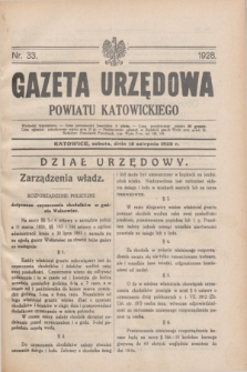 Gazeta Urzędowa Powiatu Katowickiego. 1928, nr 33 (18 sierpnia)