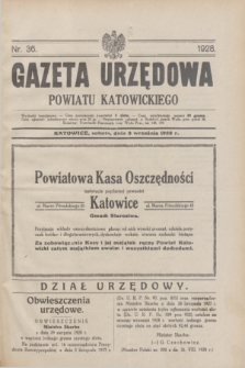 Gazeta Urzędowa Powiatu Katowickiego. 1928, nr 36 (8 września)