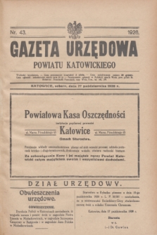 Gazeta Urzędowa Powiatu Katowickiego. 1928, nr 43 (27 października)