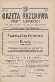 Gazeta Urzędowa Powiatu Katowickiego. 1928, nr 45 (10 listopada)